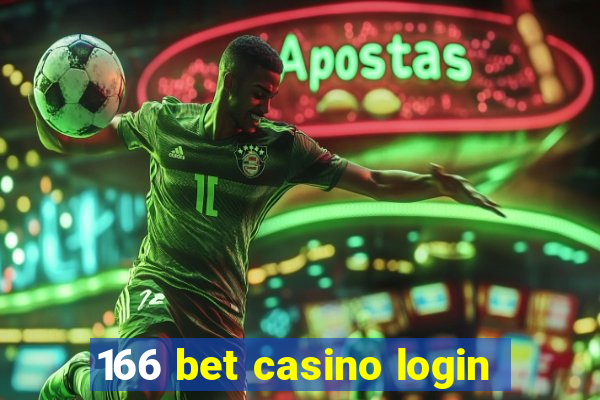 166 bet casino login